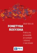 Okadka - Fonetyka rosyjska. Praktyczny przewodnik po wymowie i intonacji z wiczeniami