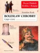 Okadka ksizki - Bolesaw Chrobry i jego czasy t.2