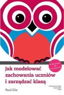 Okadka - Jak modelowa zachowania uczniw i zarzdza klas