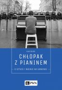 Okadka - Chopak z pianinem. O sztuce i wojnie na Ukrainie