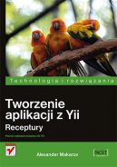 Okadka - Tworzenie aplikacji z Yii. Receptury