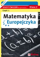 Okadka - Matematyka Europejczyka. Zeszyt wicze dla gimnazjum. Klasa 2. Cz 1 