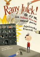 Okadka - RANY JULEK! O tym, jak Julian Tuwim zosta poet