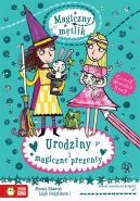 Okadka - Magiczny mtlik. Urodziny i magiczne prezenty