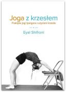 Okadka - Joga z krzesem. Praktyka jogi Iyangara z uyciem krzesa