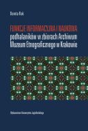 Okadka - Funkcje informacyjna i naukowa podhalanikw w zbiorach Archiwum Muzeum Etnograficznego w Krakowie