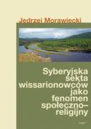 Okadka - Syberyjska sekta wissarionowcw jako fenomen spoeczno–religijny