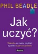 Okadka - Jak uczy? Wszystko, co musisz wiedzie, by zosta supernauczycielem