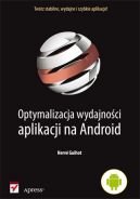 Okadka - Optymalizacja wydajnoci aplikacji na Android