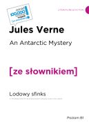 Okadka ksizki - An Antarctic Mystery / Lodowy sfinks z podrcznym sownikiem angielsko-polskim