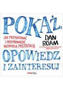 Okadka - Poka, opowiedz i zainteresuj. Jak przygotowa i przeprowadzi niezwyk prezentacj