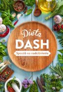 Okadka - DIETA DASH. Sposb na nadcinienie