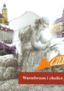 Okadka - Warmbrunn i okolice jego... Przewodnik po Cieplicach lskich Zdroju i Karkonoszach z 1850 r. z oryginalnym tekstem Rozalii Saulson