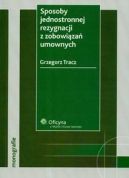 Okadka - Sposoby jednostronnej rezygnacji z zobowiza umownych