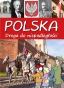 Okadka ksizki - Polska. Droga do niepodlegoci