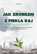 Okadka - Jak zrobiem z pieka raj