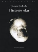 Okadka - Historie oka. Bataille, Leiris, Artaud, Blanchot