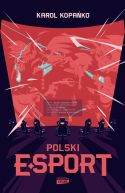 Okadka - Polski e-sport