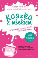 Okadka - Kaszka z mlekiem. Zwykej matki zabawne wzloty i gwatowne upadki