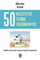 Okadka - 50 najlepszych technik coachingowych