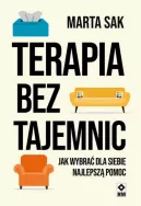 Okadka - Terapia bez tajemnic. Jak wybra dla siebie najlepsz pomoc