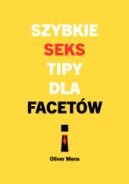 Okadka - Szybkie seks tipy dla facetw