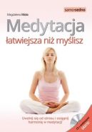 Okadka - Medytacja atwiejsza ni mylisz. Uwolnij si od stresu i osignij harmoni w medytacji