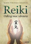 Okadka - Reiki. Odkryj moc zdrowia