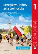 Okadka ksizki - Szczliwi, ktrzy yj wolnoci. Podrcznik do nauki religii dla klasy I liceum i technikum