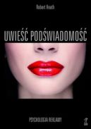 Okadka - Uwie podwiadomo. Psychologia reklamy