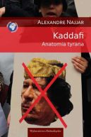 Okadka - Kaddafi. Anatomia tyrana