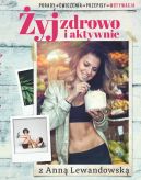 Okadka ksizki - yj zdrowo i aktywnie z Ann Lewandowsk