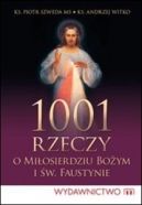 Okadka - 1001 rzeczy o Miosierdziu Boym i w. Faustynie