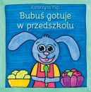 Okadka - Bubu gotuje w przedszkolu