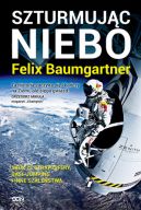 Okadka - Felix Baumgartner. Szturmujc niebo