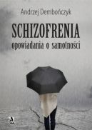 Okadka - SCHIZOFRENIA opowiadania o samotnoci