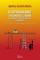 Okadka - Stopniowanie trudnoci zada w edukacji przedszkolnej i szkolnej. Po to samo O tym samym Nie tak samo