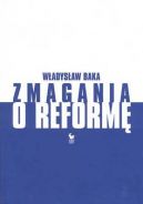 Okadka ksizki - Zmagania o reform.  Z dziennika politycznego 1980–1990