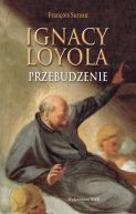 Okadka - Ignacy Loyola. Przebudzenie