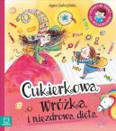 Okadka - Cukierkowa wrka i niezdrowa dieta. Edukacyjne banie dla przedszkolakw