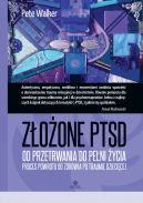 Okadka - Zoone PTSD. Od przetrwania do peni ycia. Proces powrotu do zdrowia po traumie dziecicej