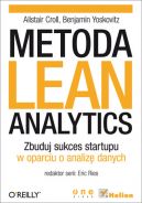 Okadka - Metoda Lean Analytics. Zbuduj sukces startupu w oparciu o analiz danych