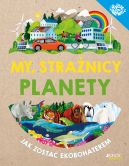 Okadka - My, stranicy planety. Jak zosta ekobohaterem