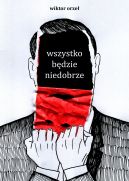 Okadka - wszystko bdzie niedobrze