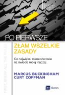 Okadka - Po pierwsze: zam wszelkie zasady. Co najwiksi menaderowie na wiecie robi inaczej