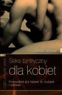 Okadka - Seks tantryczny dla kobiet. Poradnik dla hetero, bi, lesbijek i solistek