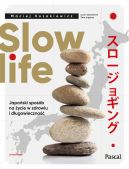 Okadka - Slow life. Japoski sposb na ycie w zdrowiu i dugowieczno