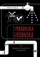 Okadka - Z poradnika szkodnika czyli Warunki Techniczne w praktyce