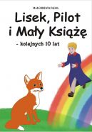 Okadka -  Lisek, Pilot i May Ksi – kolejnych 10 lat