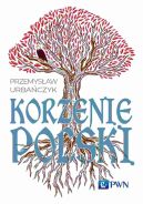 Okadka ksizki - Korzenie Polski